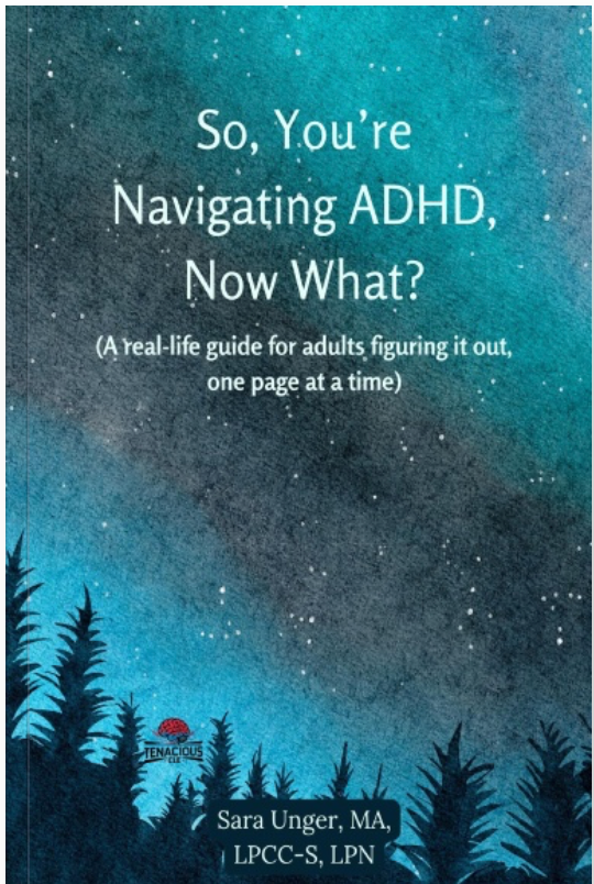 So, You're Navigating ADHD, Now What?