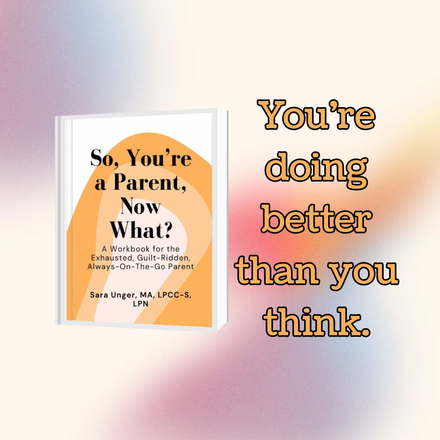Imperfect Copy - So, You're a Parent, Now What? (Minor Cosmetic Printing Flaw)