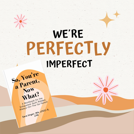 Imperfect Copy - So, You're a Parent, Now What? (Minor Cosmetic Printing Flaw)