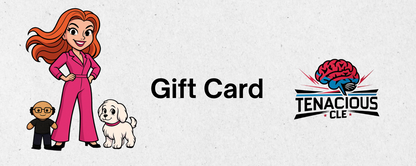 Tenacious CLE Gift Card